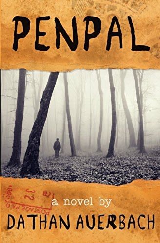 Penpal - Dathan Auerbach · 2012