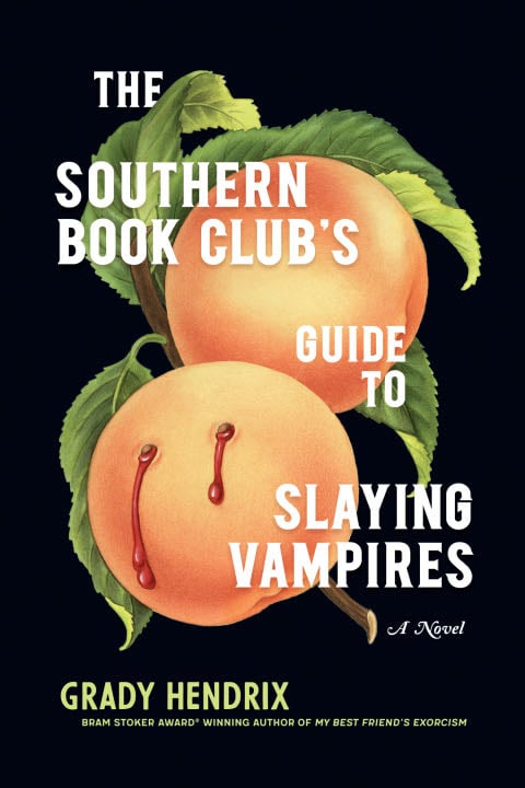 The Southern Book Club''s Guide to Slaying Vampires: A Novel - Grady Hendrix · 2020