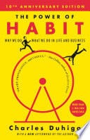 The Power of Habit - Charles Duhigg · 2012