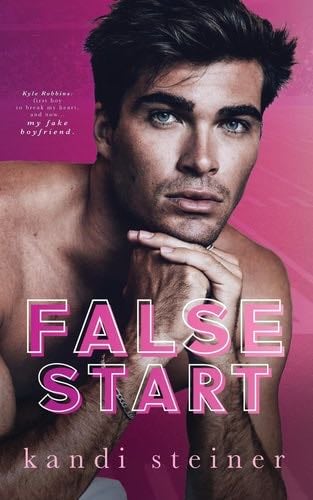 False Start - Kandi Steiner · 2024