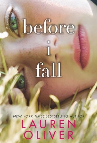 Before I Fall - Lauren Oliver · 2010