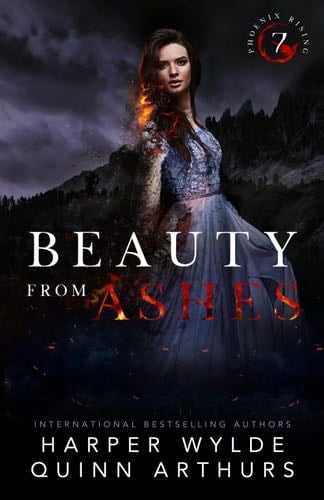 Beauty From Ashes (Phoenix Rising) - Harper Wylde, Quinn Arthurs · 2020