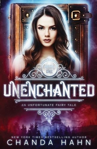 UnEnchanted (Unfortunate Fairy Tale) - Chanda Hahn · 2019