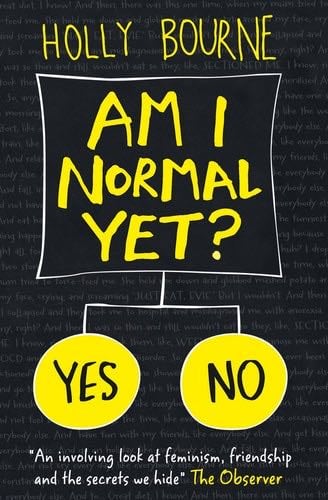 Am I Normal Yet? (The Normal Series) - Holly Bourne · 2018