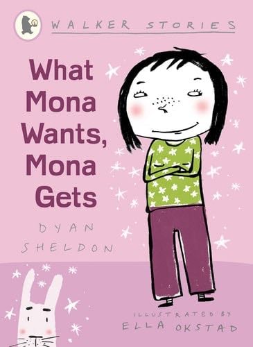 What Mona Wants, Mona Gets - Dyan Sheldon · 2005