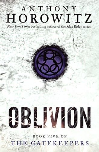 Oblivion (The Gatekeepers) - Anthony Horowitz · 2014