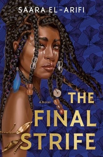 The Final Strife - Saara El-Arifi · 2022