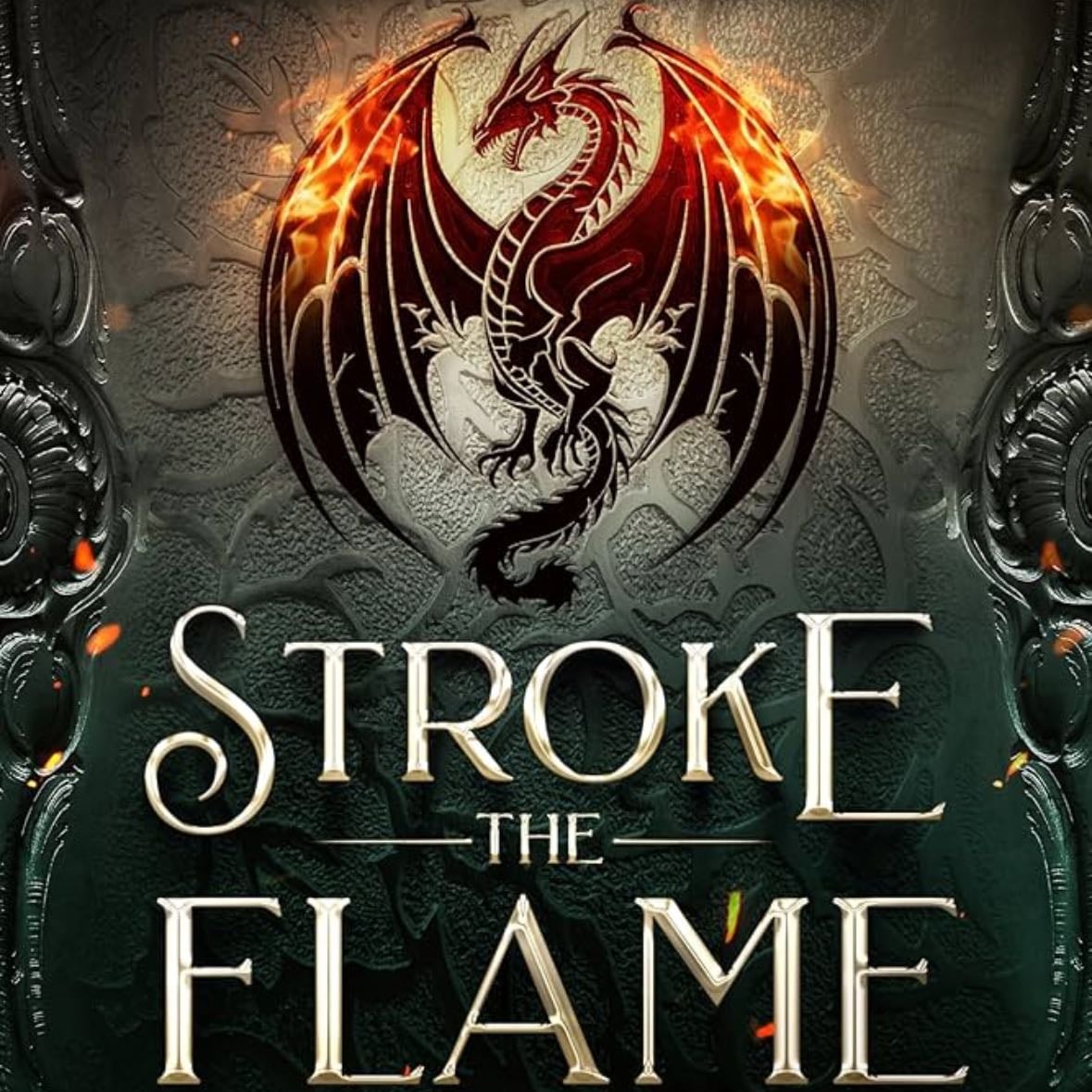 Stroke The Flame - Elizabeth Briggs · 2018