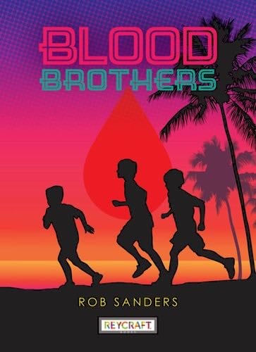 Blood Brothers - Rob Sanders · 2022
