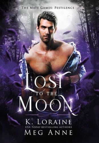 Lost to the Moon - Meg Anne, K Loraine · 2023