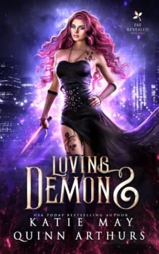Loving Demons - Katie May, Quinn Arthurs · 2023