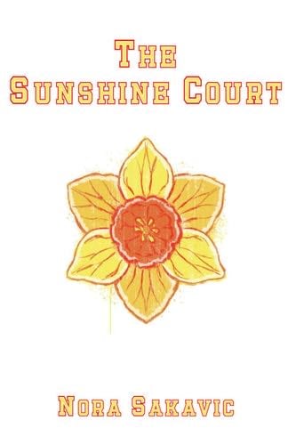 The Sunshine Court - Nora Sakavic · 2024