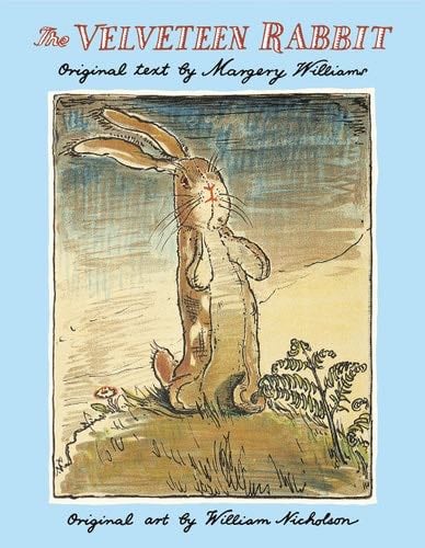 The Velveteen Rabbit: The Classic Children's Book - Margery Williams · 1991