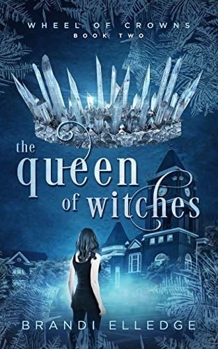 The Queen of Witches - Brandi Elledge · 2019