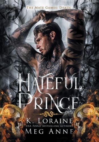 Hateful Prince - Meg Anne, K Loraine · 2024
