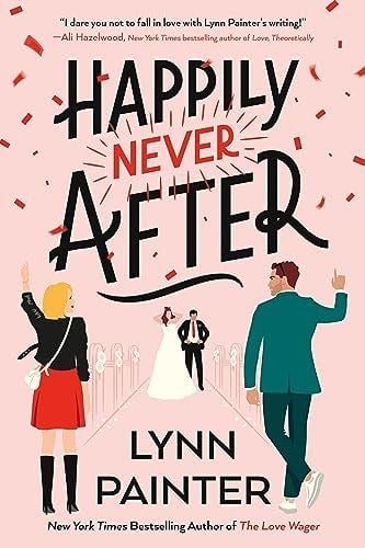 Happily Never After - Lynn Painter · 2024