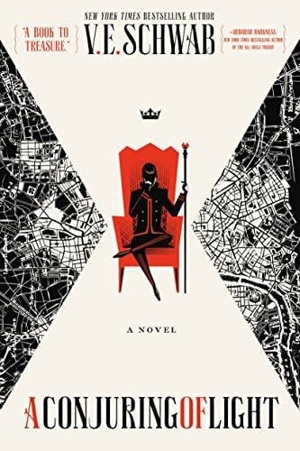 A Conjuring of Light: A Novel (Shades of Magic Book 3) - V. E. Schwab · 2017