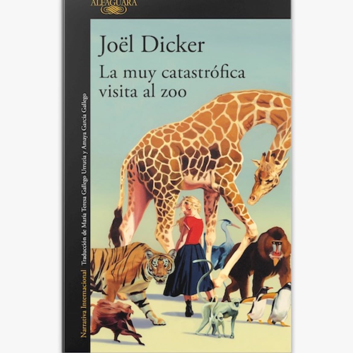 La muy catastrófica visita al zoo - Joël Dicker · 2025