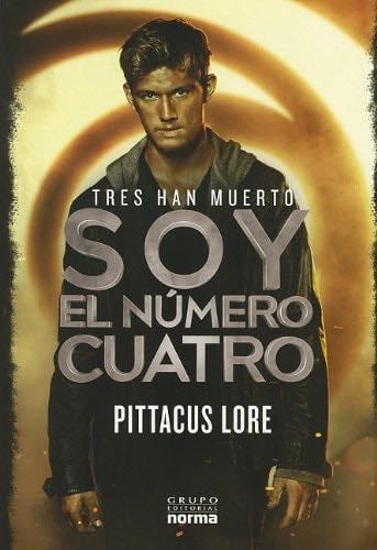 Soy el número cuatro - Pittacus Lore · 2011