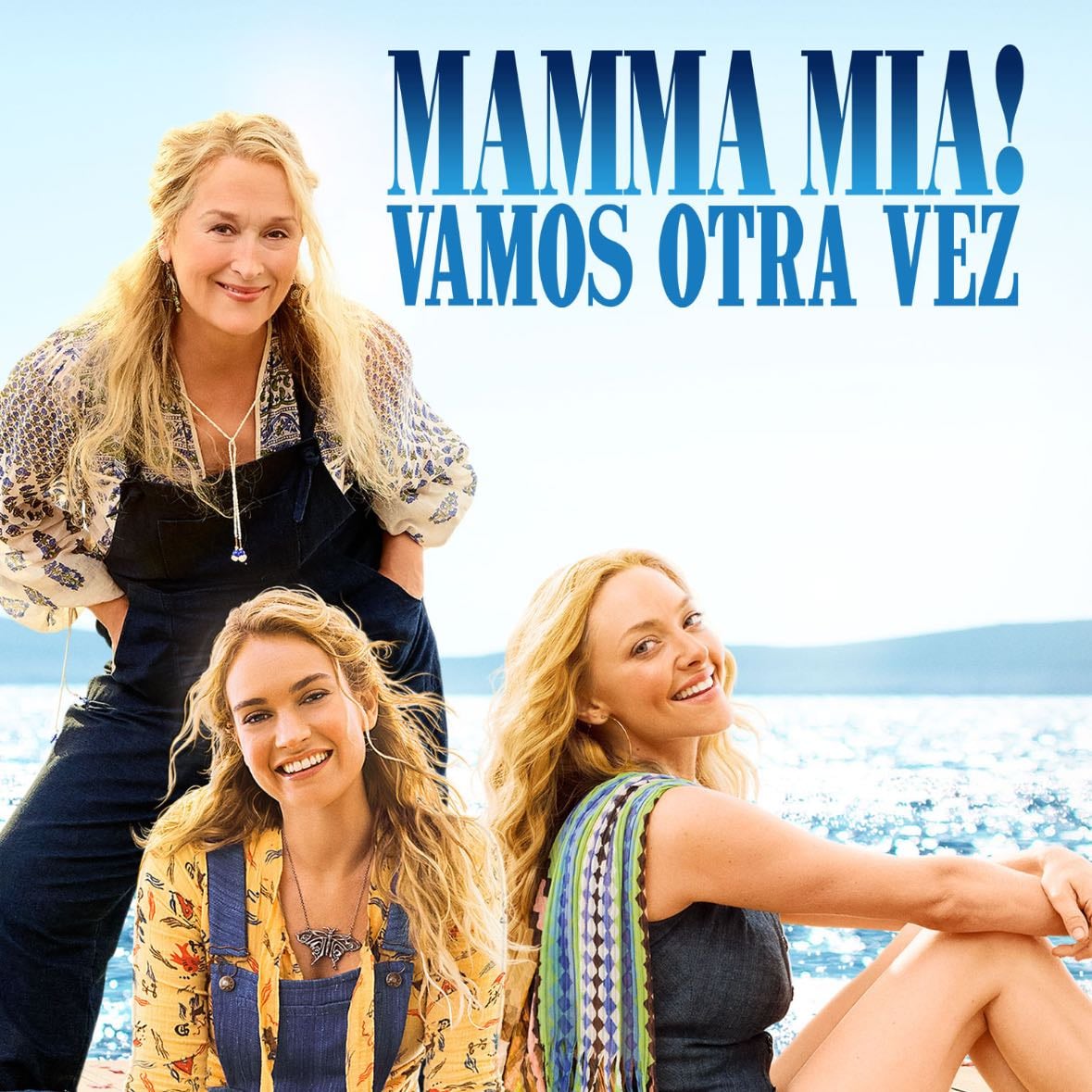 Mamma Mia! Vamos otra vez - Ol Parker · 2018