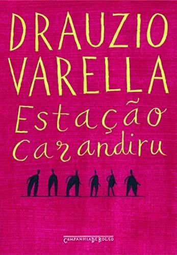 Estacao Carandiru (Edicao de Bolso) (Em Portugues do Brasil) - Drauzio Varella · 2005