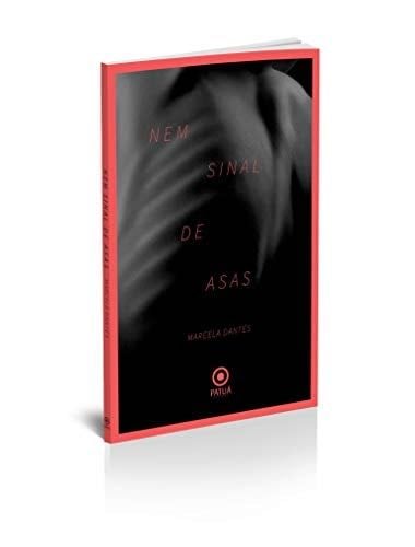 Nem sinal de asas - Marcela Dantés · 2020