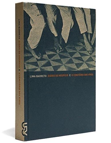 Diario do Hospicio e O Cemiterio dos Vivos (Em Portugues do Brasil) - Lima Barreto · 2010