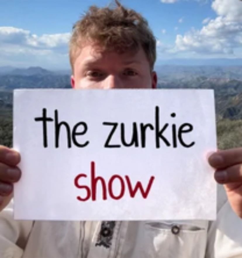 the zurkie show