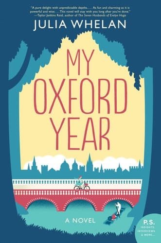 My Oxford Year: A Novel - Julia Whelan · 2018