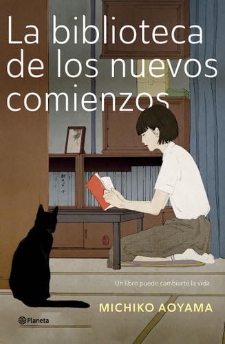 La biblioteca de los nuevos comienzos - Michiko Aoyama · 2023