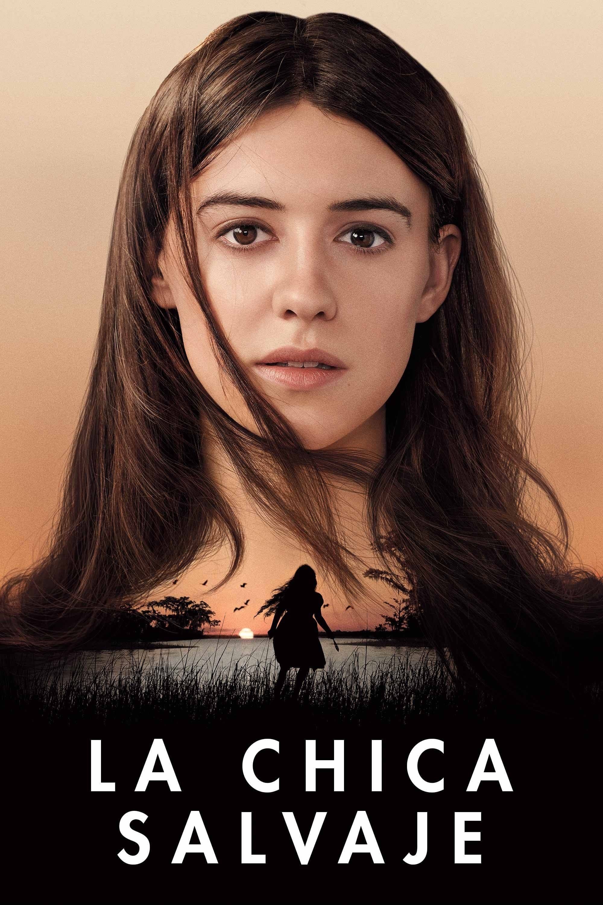 La chica salvaje - Olivia Newman · 2022