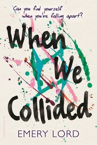 When We Collided - Emery Lord · 2017