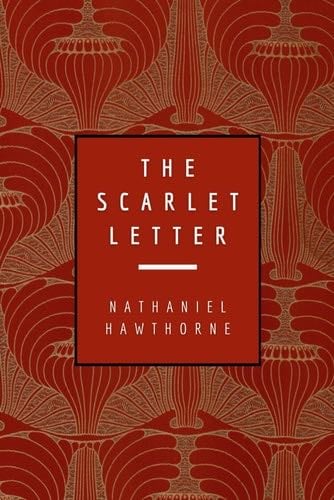 The Scarlet Letter - Nathaniel Hawthorne · 1850