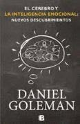 EL CEREBRO Y LA INTELIGENCIA EMOCINAL. NUEVOS DESCUBRIMIENTOS - DANIEL GOLAMAN · 2013