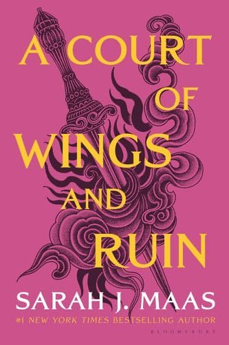A Court of Wings and Ruin (A Court of Thorns and Roses, 3) - Sarah J. Maas · 2020