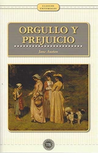 Orgullo y prejuicio - AUSTEN,JANE · 2018