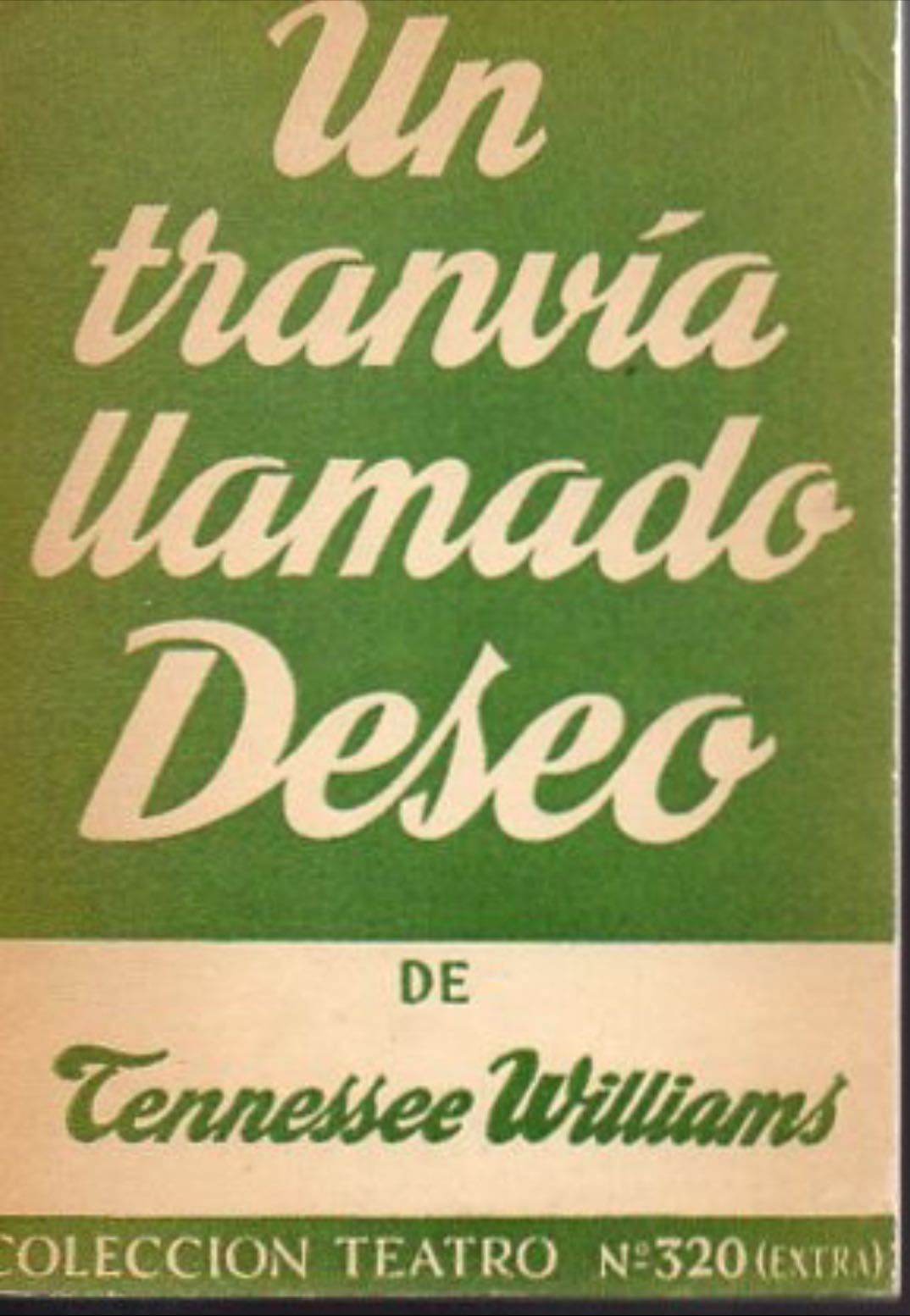 Un Tranvia Llamado Deseo - Tennessee Williams · 1998