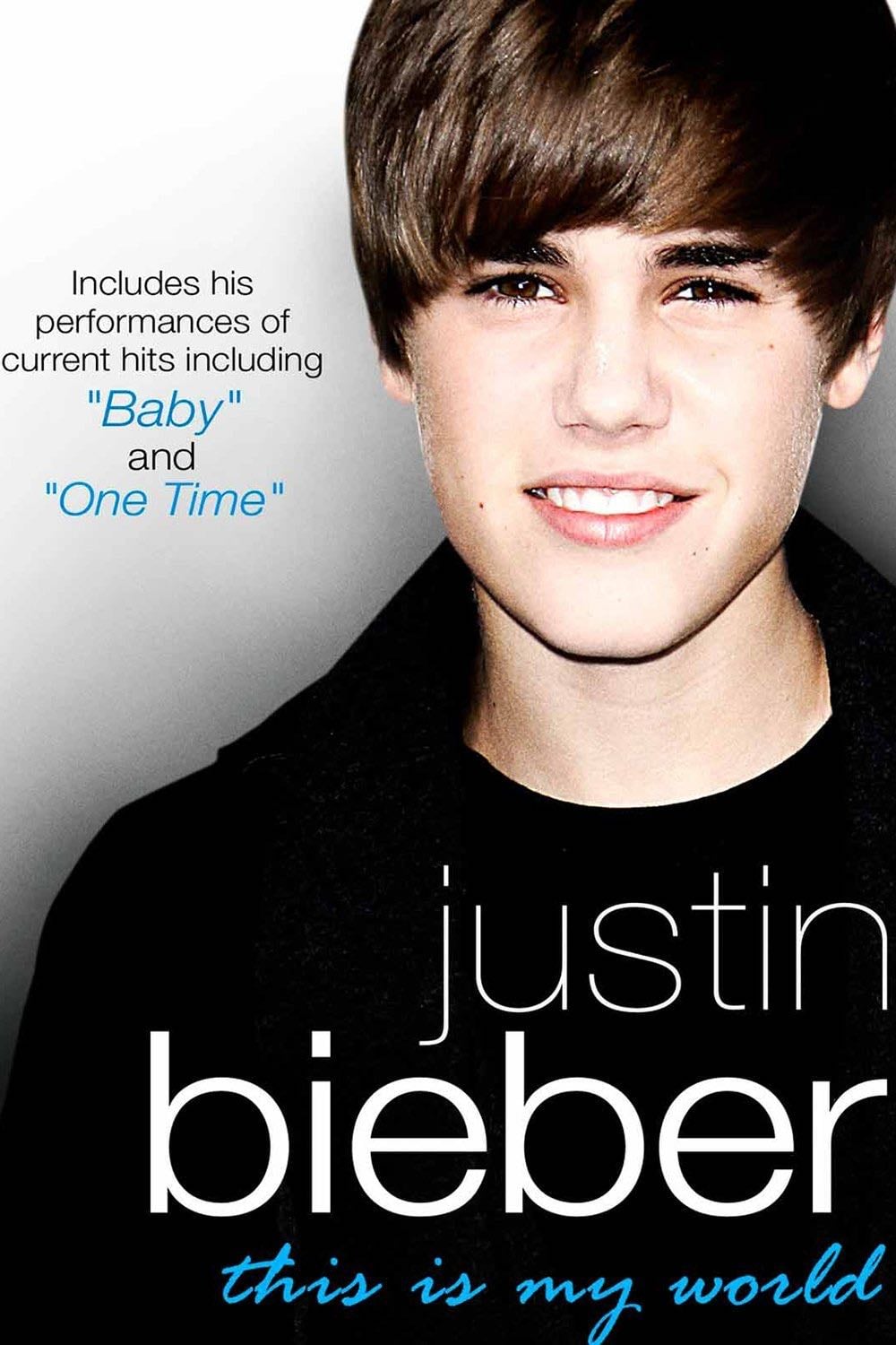 Justin Bieber - This Is My World - Tara Pirnia · 2010