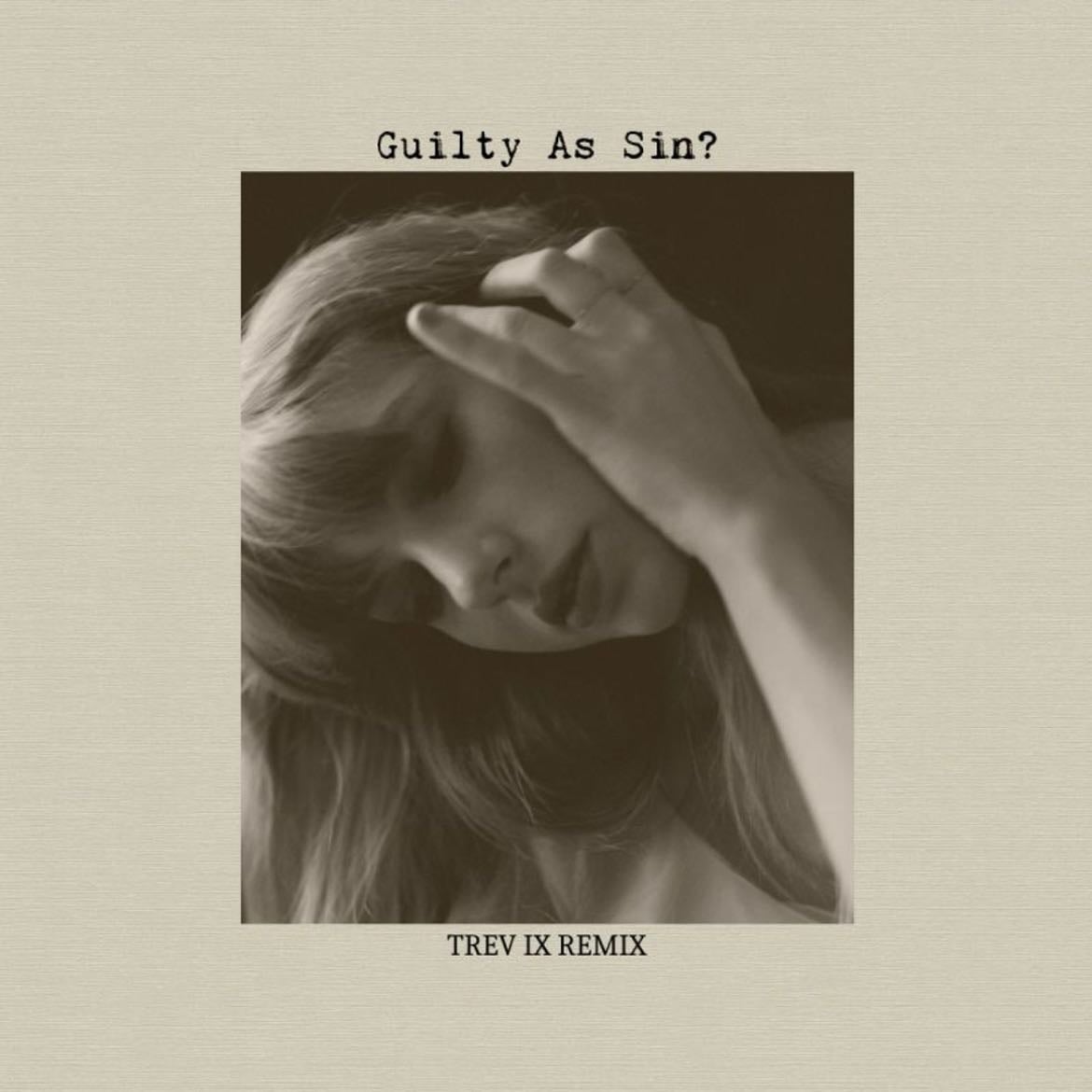 Guilty as sin - Taylor Swift