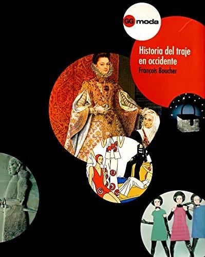 Historia Del Traje En Occidente - BOUCHER FRANCOIS · 2010