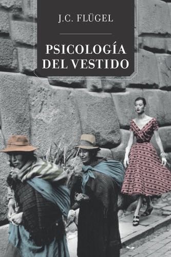 Psicología del vestido - John Carl Flügel · 2020