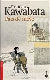 PAIS DE NIEVE (Spanish Edition) - Yasunari Kawabata · 2013