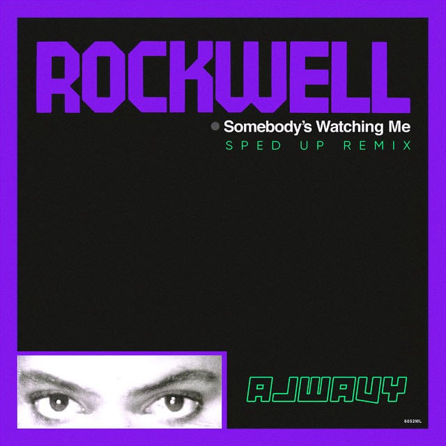 Somebody's Watching Me - Single Version - Song · Rockwell
