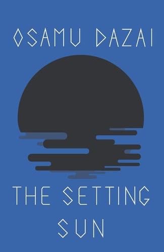 The Setting Sun (New Directions Book) - Osamu Dazai · 1968