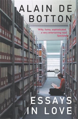 Essays in Love - Alain De Botton · 2006