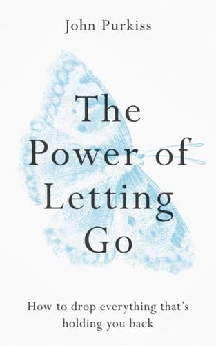 The Power of Letting Go - John Purkiss · 2020
