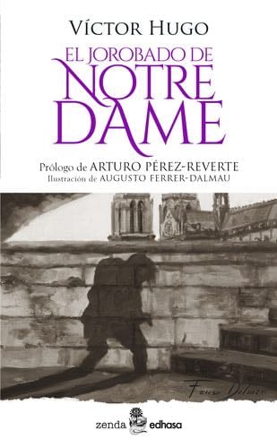 El jorobado de Notre Dame - Víctor Hugo, Arturo Pérez-Reverte · 2023