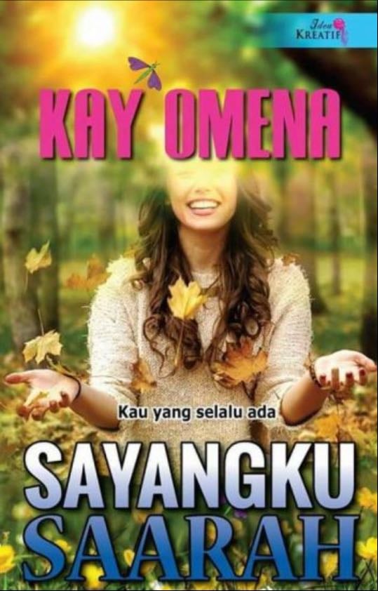 Sayangku Saarah - Kay Omena · 2018