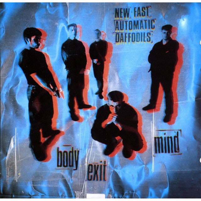 Body Exit Mind - Album · New Fast Automatic Daffodils
