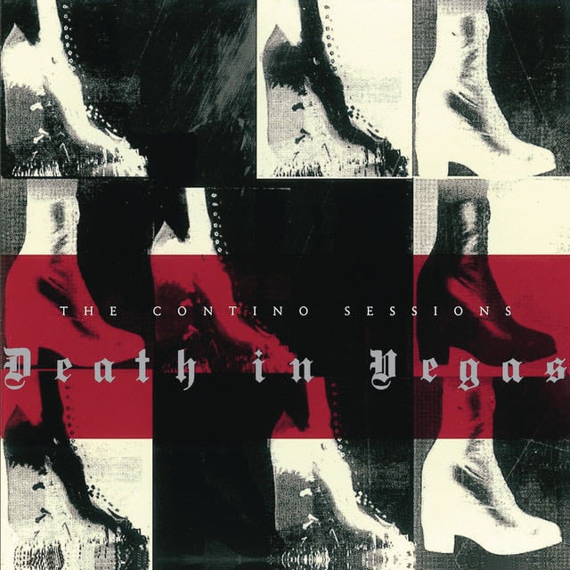The Contino Sessions - Album · Death In Vegas
